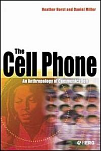 The Cell Phone : An Anthropology of Communication (Hardcover)