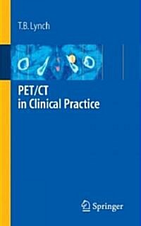 PET/CT in Clinical Practice (Paperback, 2007 ed.)