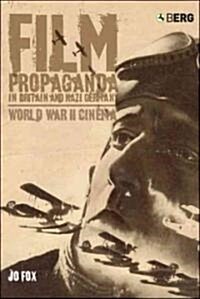 Film Propaganda in Britain And Nazi Germany (Hardcover)