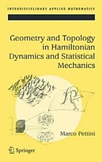 Geometry And Topology in Hamiltonian Dynamics And Statistical Mechanics (Hardcover)