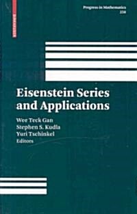 Eisenstein Series And Applications (Hardcover)