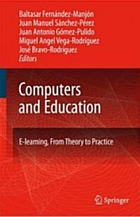 Computers and Education: E-Learning, from Theory to Practice (Hardcover, 2007)