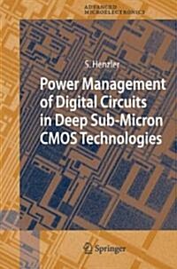 Power Management of Digital Circuits in Deep Sub-micron Cmos Technologies (Hardcover)