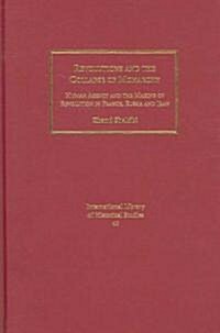 Revolutions and the Collapse of Monarchy : Human Agency and the Making of Revolution in France, Russia and Iran (Hardcover)