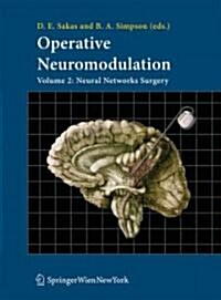 Operative Neuromodulation: Volume 2: Neural Networks Surgery (Hardcover)
