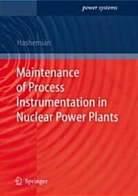 Maintenance of Process Instrumentation in Nuclear Power Plants (Hardcover, 2006)
