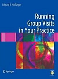 Running Group Visits in Your Practice [With DVD ROM] (Paperback)