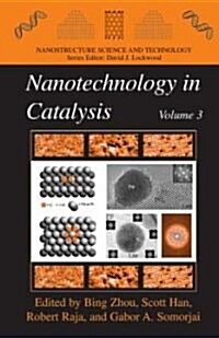 Nanotechnology in Catalysis, Volume 3 (Hardcover)