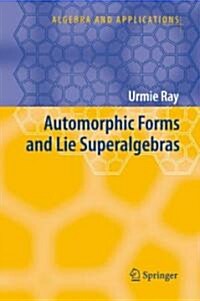 Automorphic Forms and Lie Superalgebras (Hardcover, 2006)