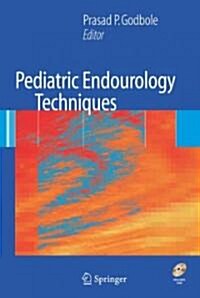 Pediatric Endourology Techniques (Hardcover, DVD, 1st)