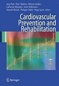 Cardiovascular Prevention and Rehabilitation (Hardcover, 2007 ed.)