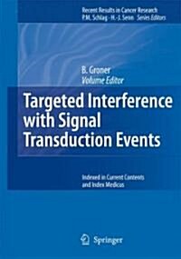 Targeted Interference with Signal Transduction Events (Hardcover, 2007)
