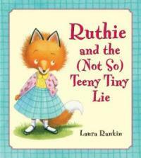 Ruthie and the (Not So) Teeny Tiny Lie (Hardcover)