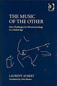 The Music of the Other (Hardcover)