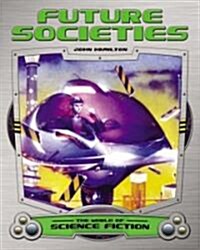 Future Societies (Library Binding)