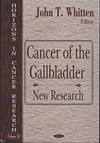 Cancer of the Gallbladder (Hardcover, UK)