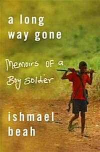 [중고] A Long Way Gone: Memoirs of a Boy Soldier (Hardcover)