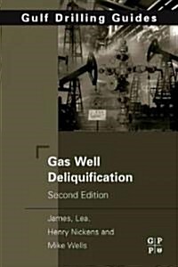 Gas Well Deliquification (Hardcover, 2 ed)