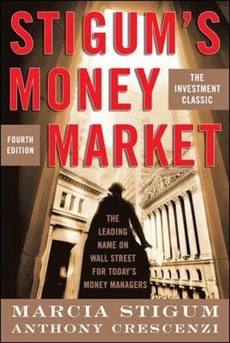 Stigums Money Market, 4e (Hardcover, 4, Revised)