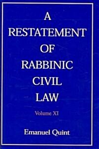 A Restatement of Rabbinic Civil Law (Hardcover)