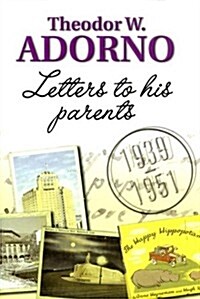 Letters to his Parents : 1939-1951 (Hardcover)