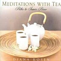 Meditations With Tea (Paperback)