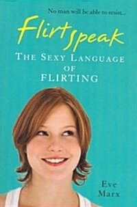 Flirtspeak (Paperback)