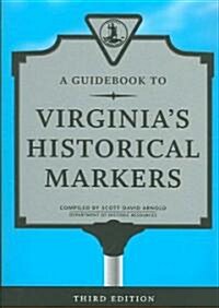 A Guidebook to Virginias Historical Markers (Paperback, 3)