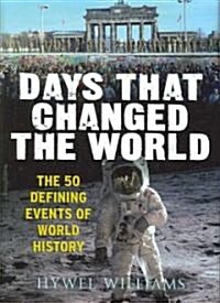 [중고] Days That Changed the World (Hardcover)