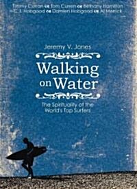 Walking on Water (Paperback)