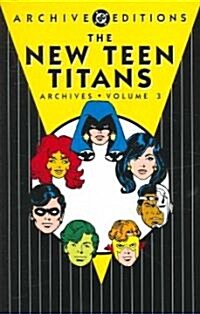 The New Teen Titans Archives 3 (Hardcover)
