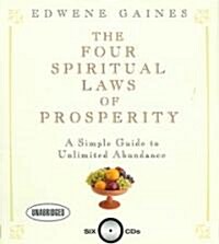 The Four Spiritual Laws of Prosperity: A Simple Guide to Unlimited Abundance (Audio CD)