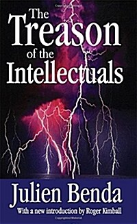 The Treason of the Intellectuals (Paperback)