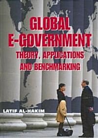 Global E-Government: Theory, Applications and Benchmarking (Hardcover)