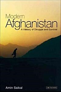Modern Afghanistan : A History of Struggle and Survival (Paperback)
