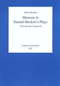 Memory in Samuel Becketts Plays (Paperback)