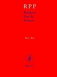 Religion Past and Present, Volume 4 (Dev-Ezr) (Hardcover, 4)