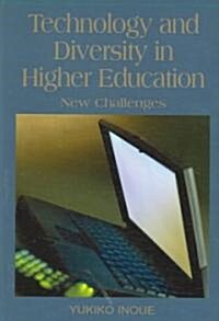 Technology and Diversity in Higher Education: New Challenges (Hardcover)
