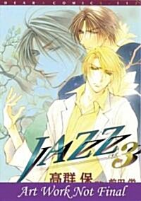 Jazz Volume 3 (Yaoi) (Paperback)