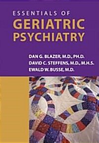 Essentials of Geriatric Psychiatry (Paperback, 1st)