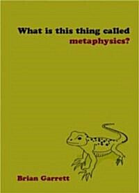 What Is This Thing Called Metaphysics? (Paperback)