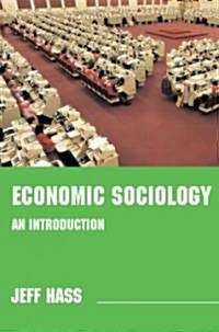 Economic Sociology : An Introduction (Paperback)