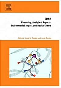 Lead : Chemistry, Analytical Aspects, Environmental Impact and Health Effects (Hardcover)