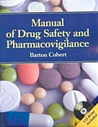 Manual of Drug Safety And Pharmacovigilance (Paperback, CD-ROM, 1st)