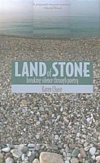 Land of Stone: Breaking Silence Through Poetry (Paperback)