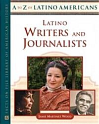 Latino Writers And Journalists (Hardcover, 1st)