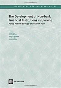 The Development of Non-bank Financial Institutions in Ukraine (Paperback)