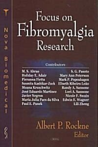 Focus on Fibromyalgia Research (Hardcover)