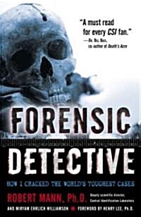 Forensic Detective: How I Cracked the Worlds Toughest Cases (Paperback)
