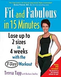 Fit and Fabulous in 15 Minutes [With Bonus DVD] (Paperback)